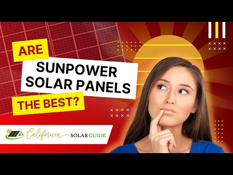 Are SunPower Solar Panels The Best?