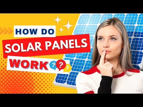 How Do Solar Panels Work?